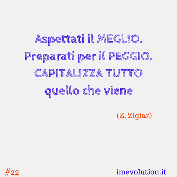 Aspettati il Meglio, Preparati per il Peggio