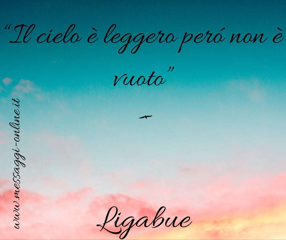 Luciano Ligabue: "Il cielo è leggero però non è vuoto".